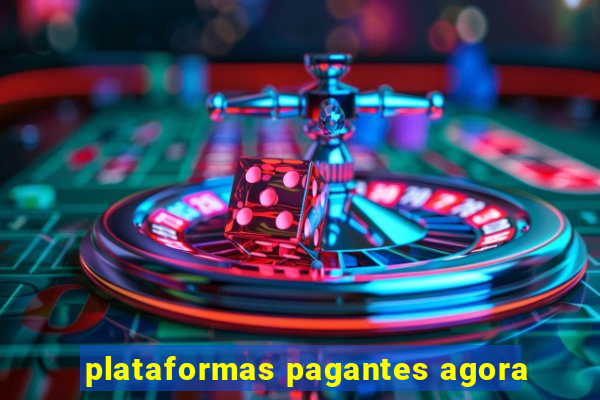 plataformas pagantes agora